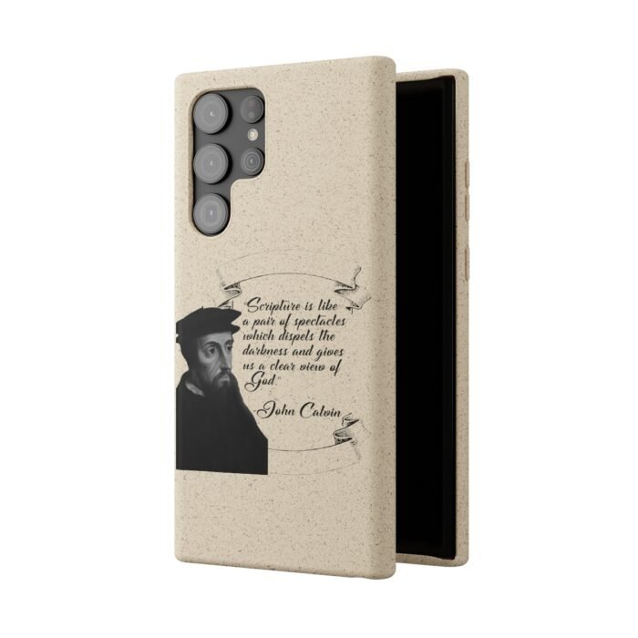 Calvin - Scripture is Like a Pair of Spectacles - Samsung Galaxy S20 - S22 Biodegradable Cases 12
