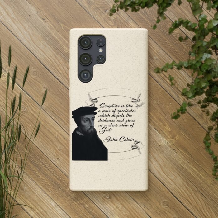 Calvin - Scripture is Like a Pair of Spectacles - Samsung Galaxy S20 - S22 Biodegradable Cases 13