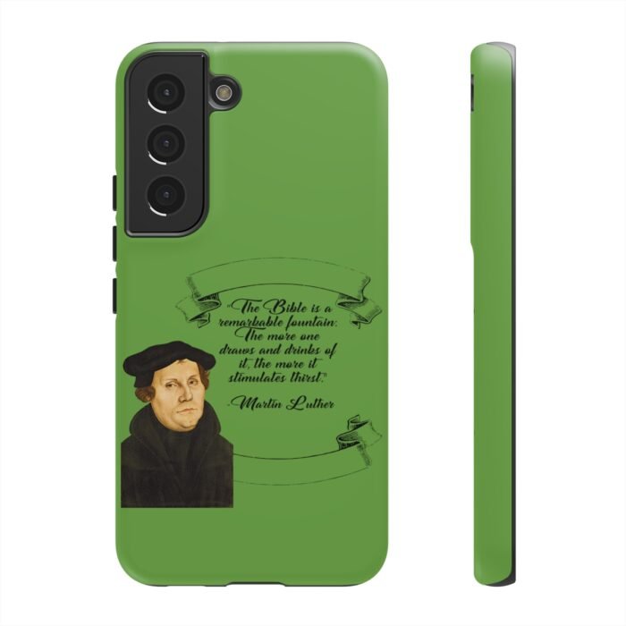 The Bible is a Remarkable Fountain - Martin Luther - Green - Samsung Galaxy Tough Cases 33