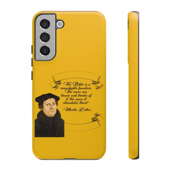 The Bible is a Remarkable Fountain - Martin Luther - Yellow - Samsung Galaxy Tough Cases 37
