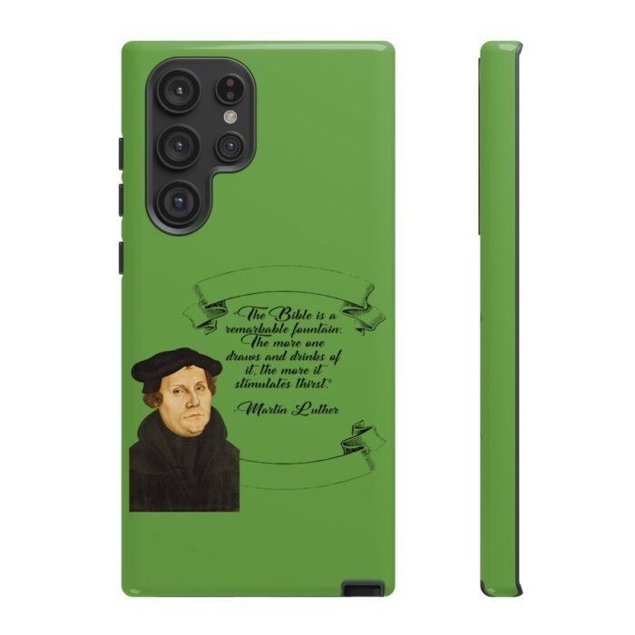 The Bible is a Remarkable Fountain - Martin Luther - Green - Samsung Galaxy Tough Cases 39