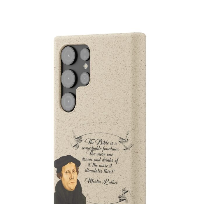 The Bible is a Remarkable Fountain - Martin Luther - Samsung Galaxy Biodegradable Cases 31