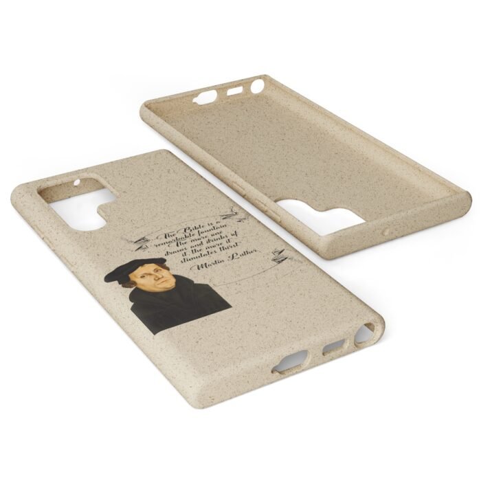 The Bible is a Remarkable Fountain - Martin Luther - Samsung Galaxy Biodegradable Cases 32
