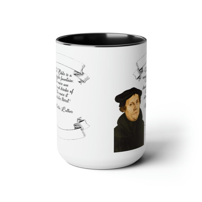 The Bible is a Remarkable Fountain - Martin Luther - Two-Tone Coffee Mugs, 15oz 7