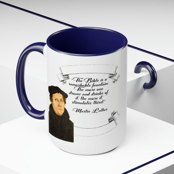 The Bible is a Remarkable Fountain - Martin Luther - Two-Tone Coffee Mugs, 15oz 20