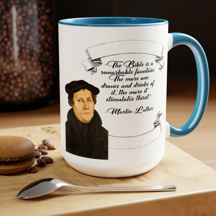 The Bible is a Remarkable Fountain - Martin Luther - Two-Tone Coffee Mugs, 15oz 14