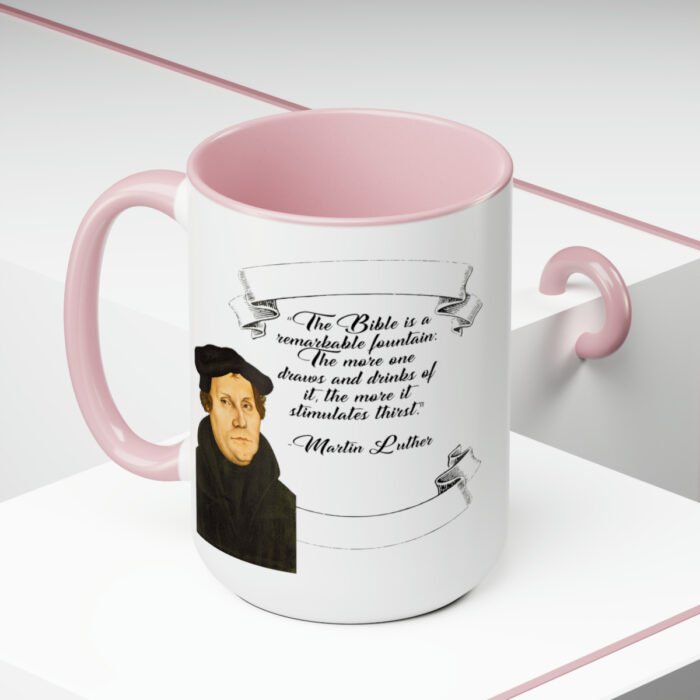 The Bible is a Remarkable Fountain - Martin Luther - Two-Tone Coffee Mugs, 15oz 25