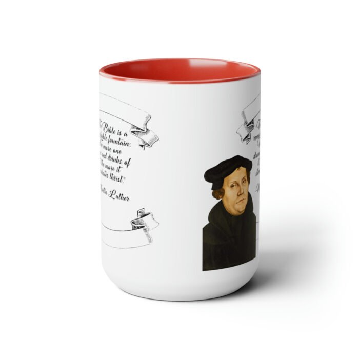 The Bible is a Remarkable Fountain - Martin Luther - Two-Tone Coffee Mugs, 15oz 3