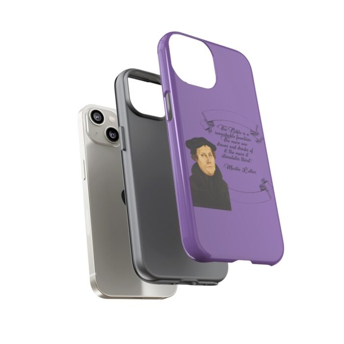 The Bible is a Remarkable Fountain - Martin Luther - Lilac - iPhone Tough Cases 3