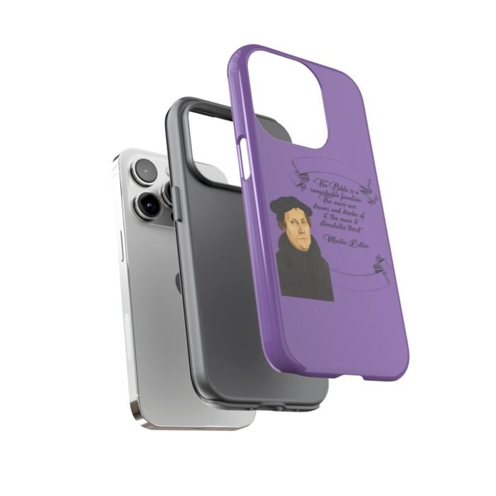 The Bible is a Remarkable Fountain - Martin Luther - Lilac - iPhone Tough Cases 11