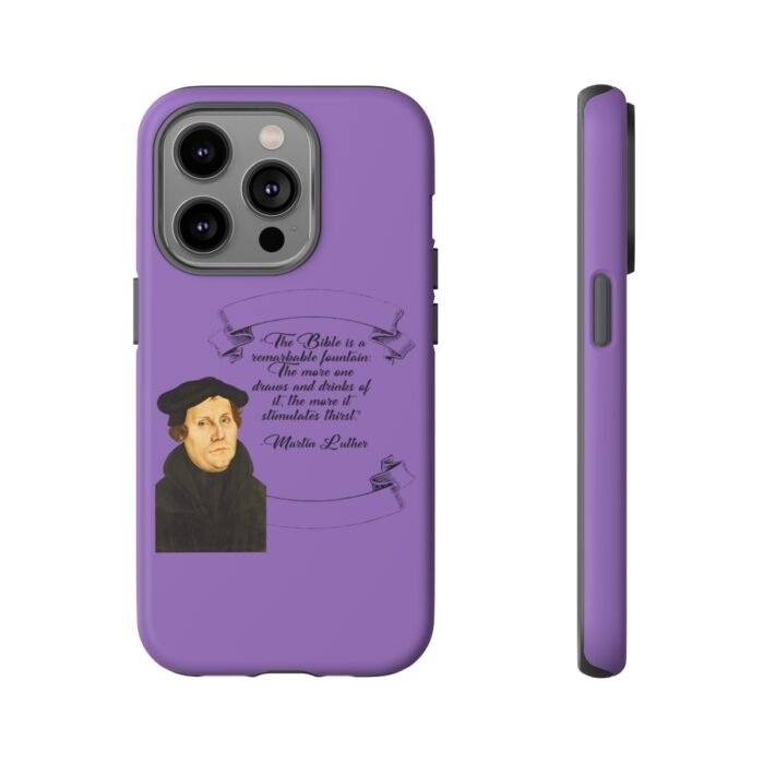 The Bible is a Remarkable Fountain - Martin Luther - Lilac - iPhone Tough Cases 13