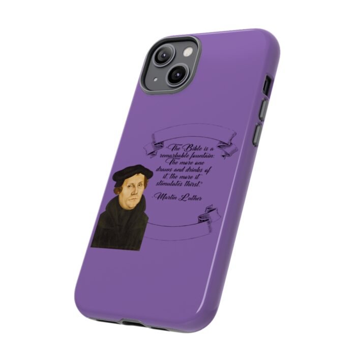 The Bible is a Remarkable Fountain - Martin Luther - Lilac - iPhone Tough Cases 32
