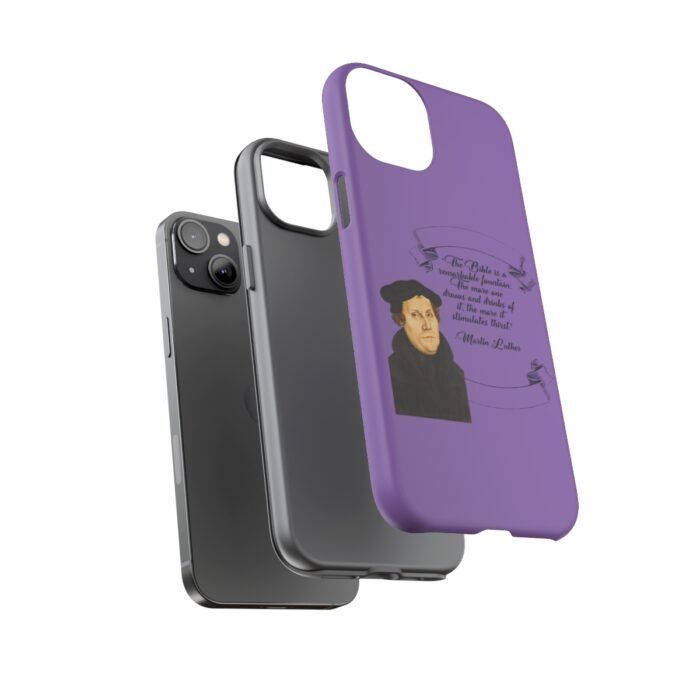 The Bible is a Remarkable Fountain - Martin Luther - Lilac - iPhone Tough Cases 37