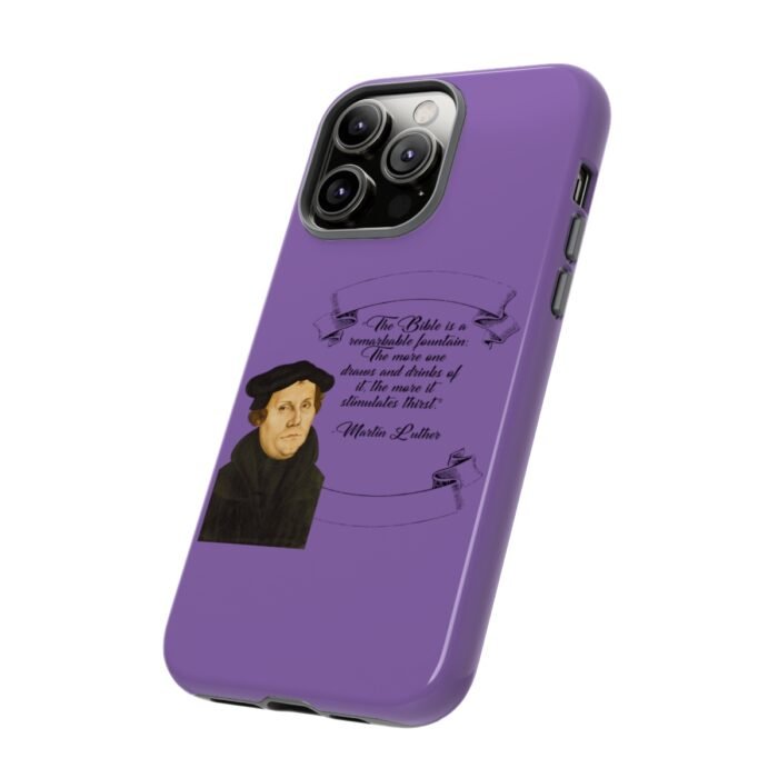 The Bible is a Remarkable Fountain - Martin Luther - Lilac - iPhone Tough Cases 48