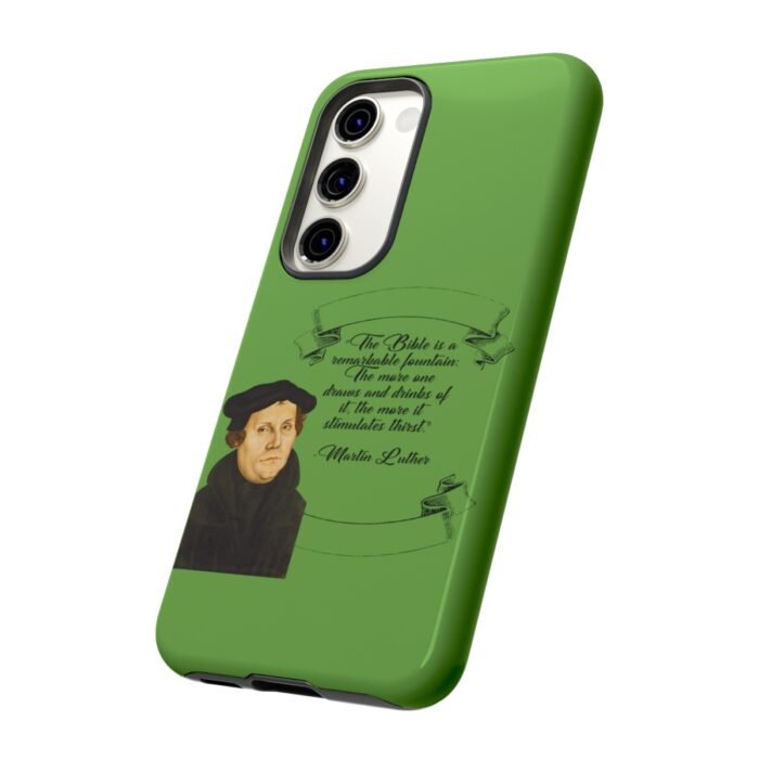 The Bible is a Remarkable Fountain - Martin Luther - Green - Samsung Galaxy Tough Cases 2