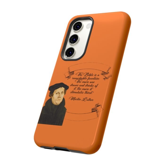 The Bible is a Remarkable Fountain - Martin Luther - Orange - Samsung Galaxy Tough Cases 2