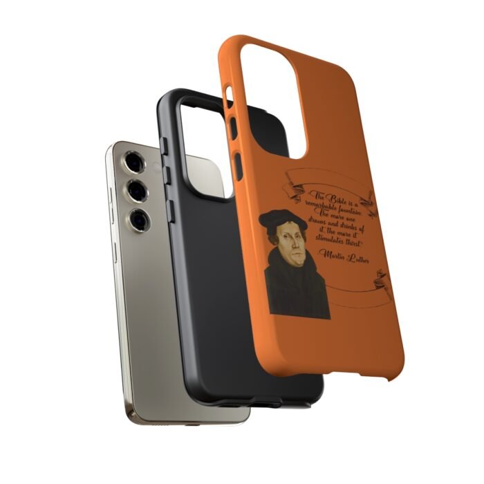 The Bible is a Remarkable Fountain - Martin Luther - Orange - Samsung Galaxy Tough Cases 3