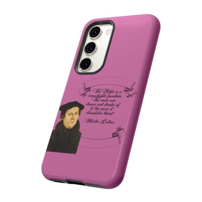 The Bible is a Remarkable Fountain - Martin Luther - Pink - Samsung Galaxy Tough Cases 2