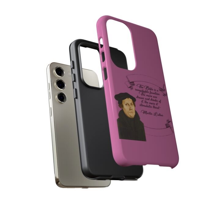 The Bible is a Remarkable Fountain - Martin Luther - Pink - Samsung Galaxy Tough Cases 3