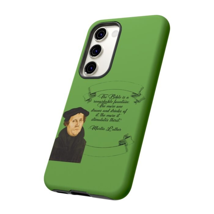 The Bible is a Remarkable Fountain - Martin Luther - Green - Samsung Galaxy Tough Cases 12