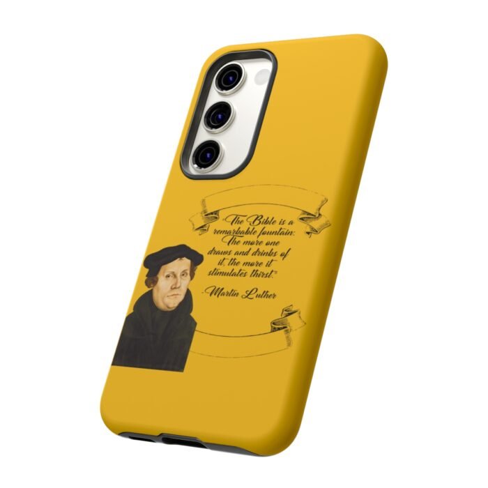 The Bible is a Remarkable Fountain - Martin Luther - Yellow - Samsung Galaxy Tough Cases 12