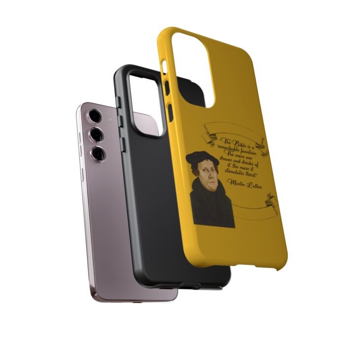 The Bible is a Remarkable Fountain - Martin Luther - Yellow - Samsung Galaxy Tough Cases 17