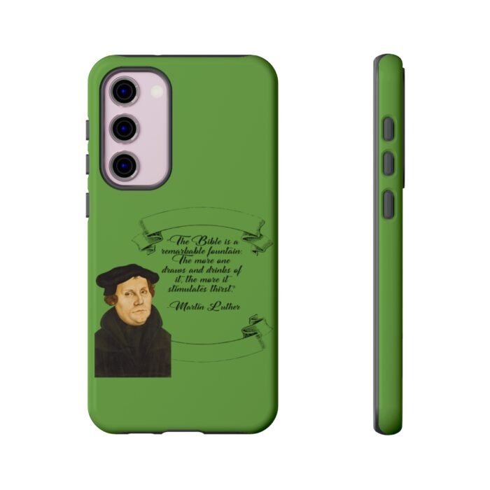 The Bible is a Remarkable Fountain - Martin Luther - Green - Samsung Galaxy Tough Cases 15