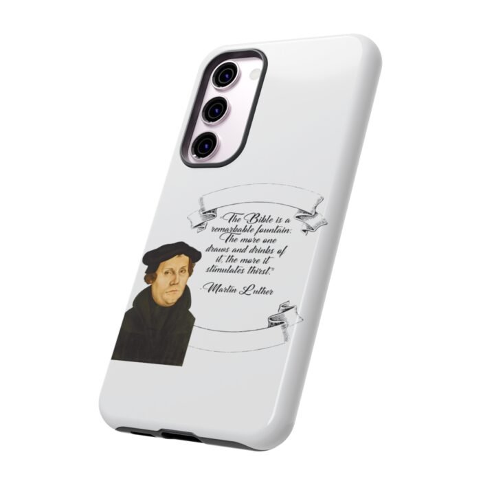 The Bible is a Remarkable Fountain - Martin Luther - White - Samsung Galaxy Tough Cases 16