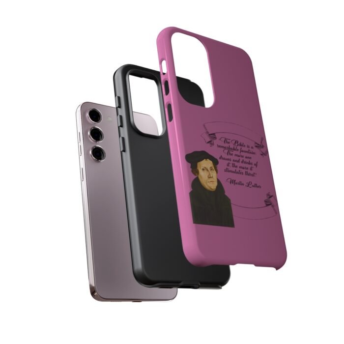 The Bible is a Remarkable Fountain - Martin Luther - Pink - Samsung Galaxy Tough Cases 17