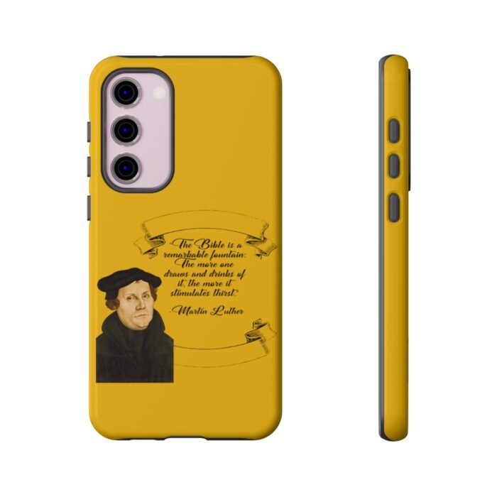 The Bible is a Remarkable Fountain - Martin Luther - Yellow - Samsung Galaxy Tough Cases 15