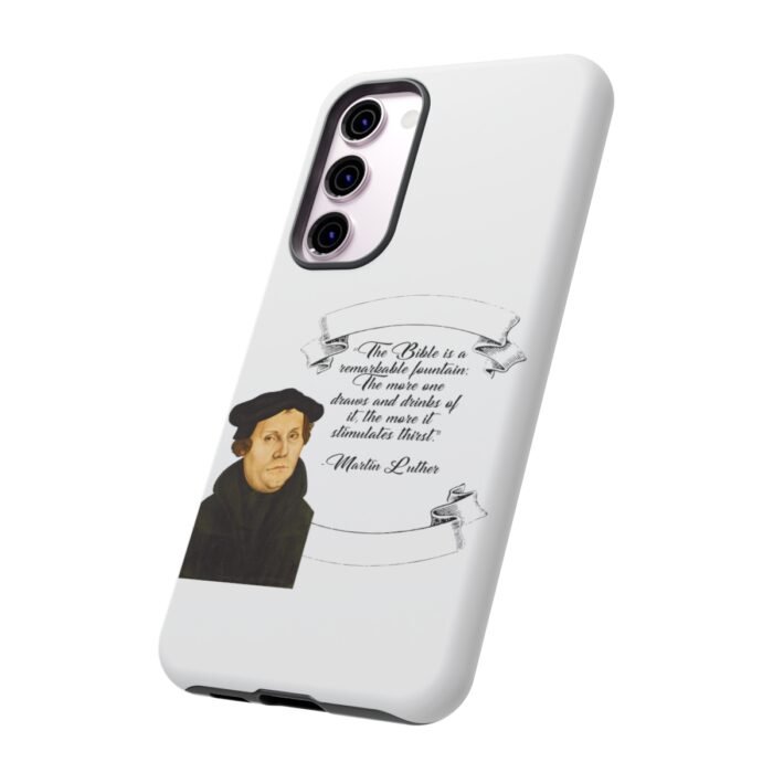 The Bible is a Remarkable Fountain - Martin Luther - White - Samsung Galaxy Tough Cases 20