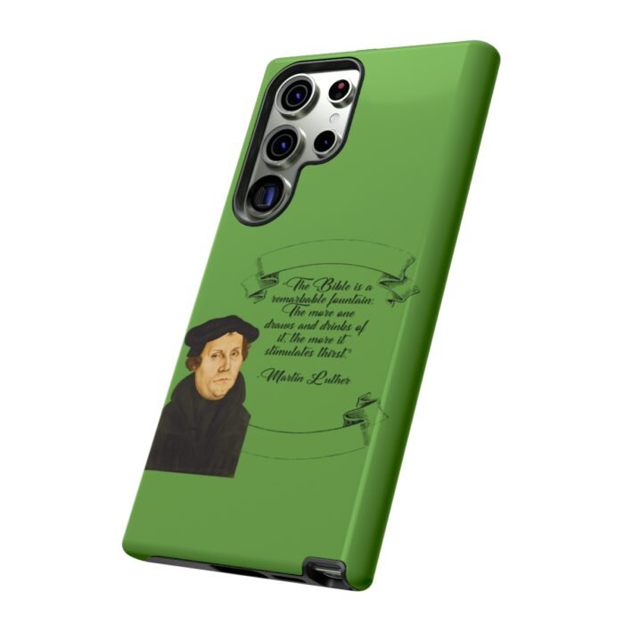 The Bible is a Remarkable Fountain - Martin Luther - Green - Samsung Galaxy Tough Cases 24