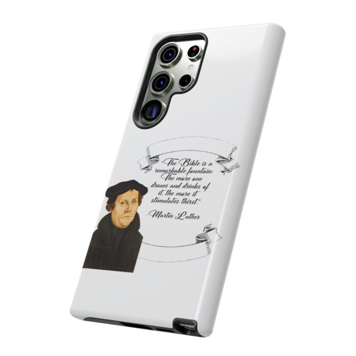 The Bible is a Remarkable Fountain - Martin Luther - White - Samsung Galaxy Tough Cases 24