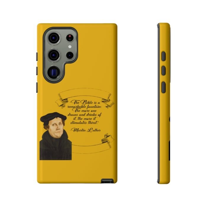 The Bible is a Remarkable Fountain - Martin Luther - Yellow - Samsung Galaxy Tough Cases 23