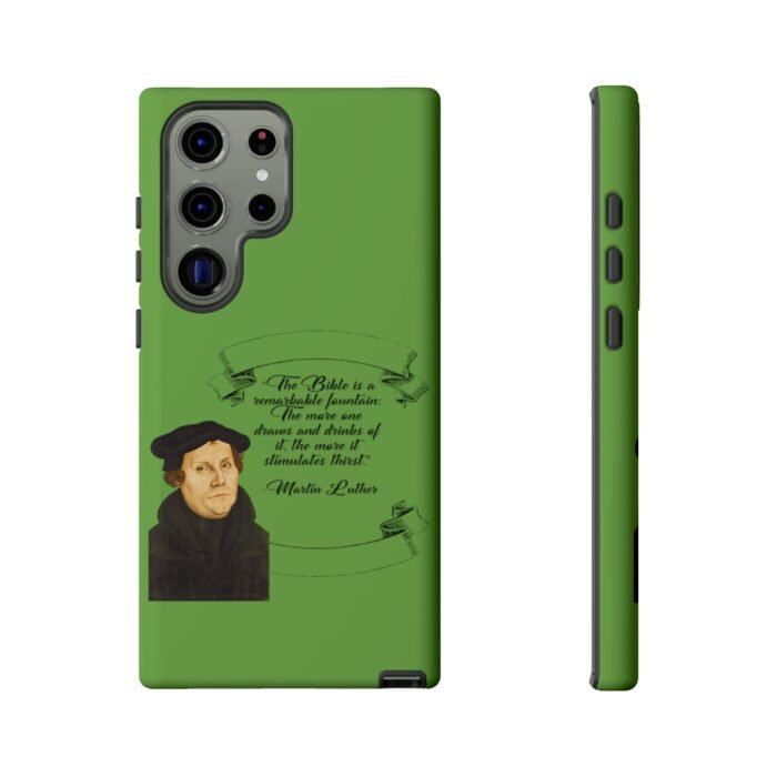 The Bible is a Remarkable Fountain - Martin Luther - Green - Samsung Galaxy Tough Cases 27