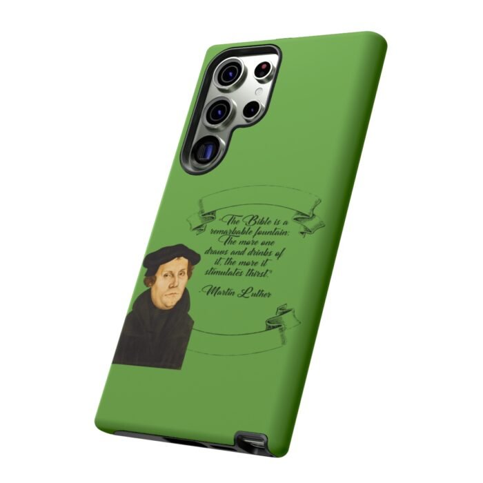 The Bible is a Remarkable Fountain - Martin Luther - Green - Samsung Galaxy Tough Cases 28