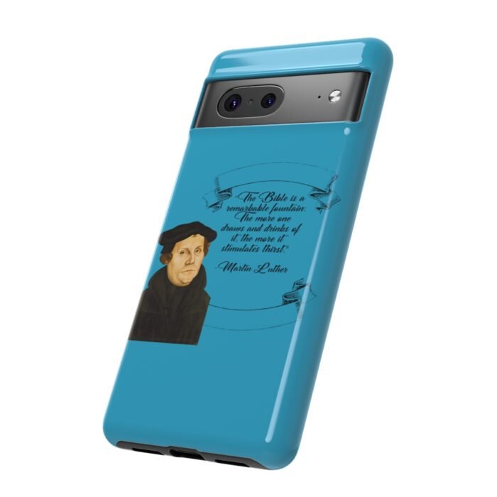 The Bible is a Remarkable Fountain - Martin Luther - Turquoise - Google Pixel Tough Cases 2