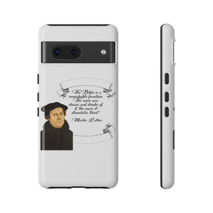 The Bible is a Remarkable Fountain - Martin Luther - White - Google Pixel Tough Cases 1
