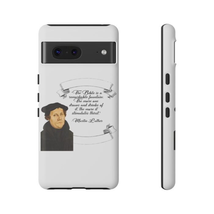 The Bible is a Remarkable Fountain - Martin Luther - White - Google Pixel Tough Cases 5