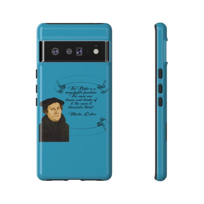 The Bible is a Remarkable Fountain - Martin Luther - Turquoise - Google Pixel Tough Cases 9