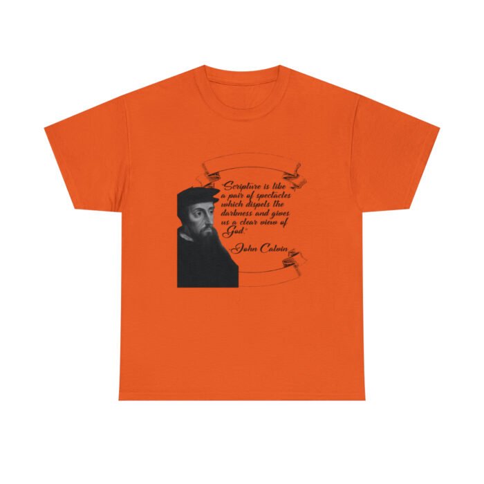 Calvin - Scripture is Like a Pair of Spectacles - Unisex Heavy Cotton Tee 17