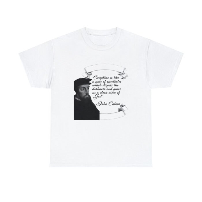 Calvin - Scripture is Like a Pair of Spectacles - Unisex Heavy Cotton Tee 5