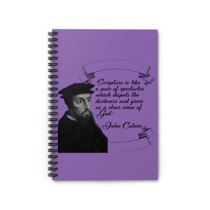 Calvin - Scripture is Like a Pair of Spectacles - Purple Spiral Notebook - Ruled Line 1