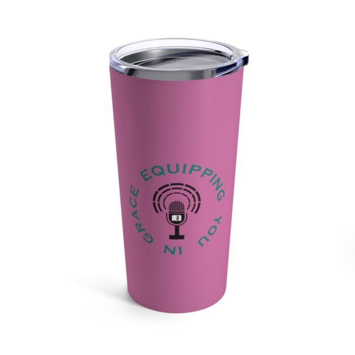 Equipping You in Grace - Pink - Tumbler 20oz 4