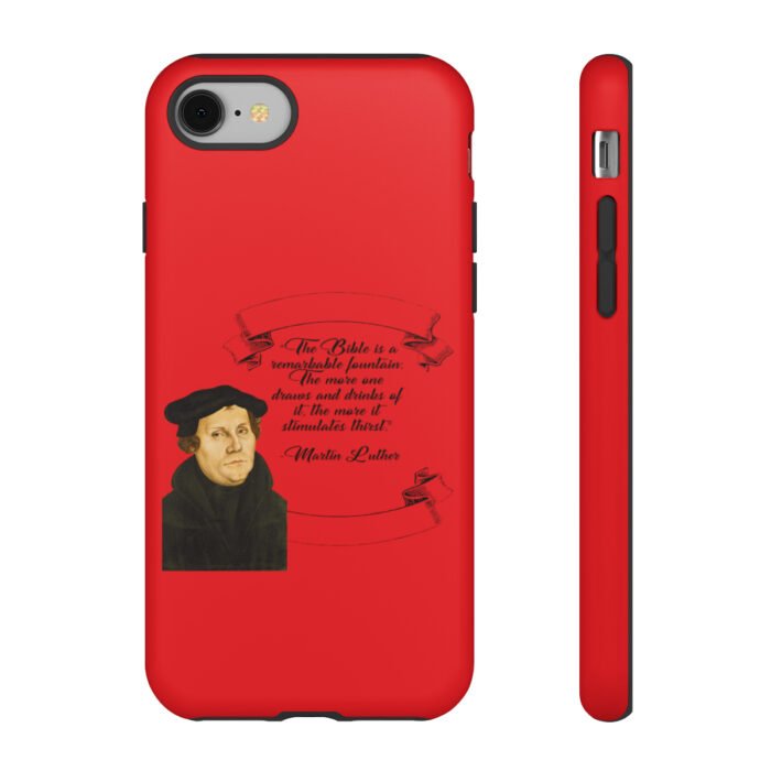 The Bible is a Remarkable Fountain - Martin Luther - Red - iPhone Tough Cases 35
