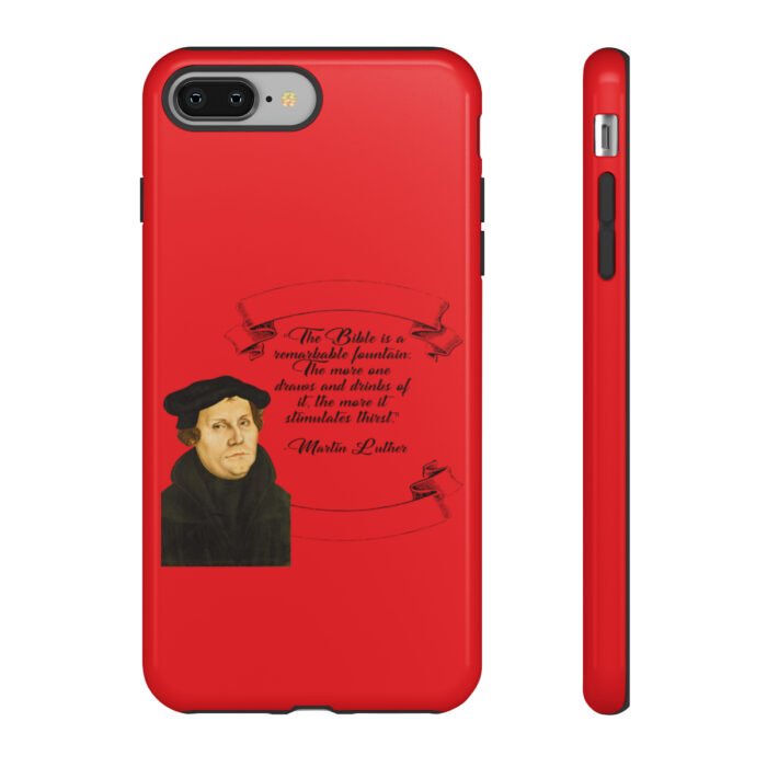 The Bible is a Remarkable Fountain - Martin Luther - Red - iPhone Tough Cases 36