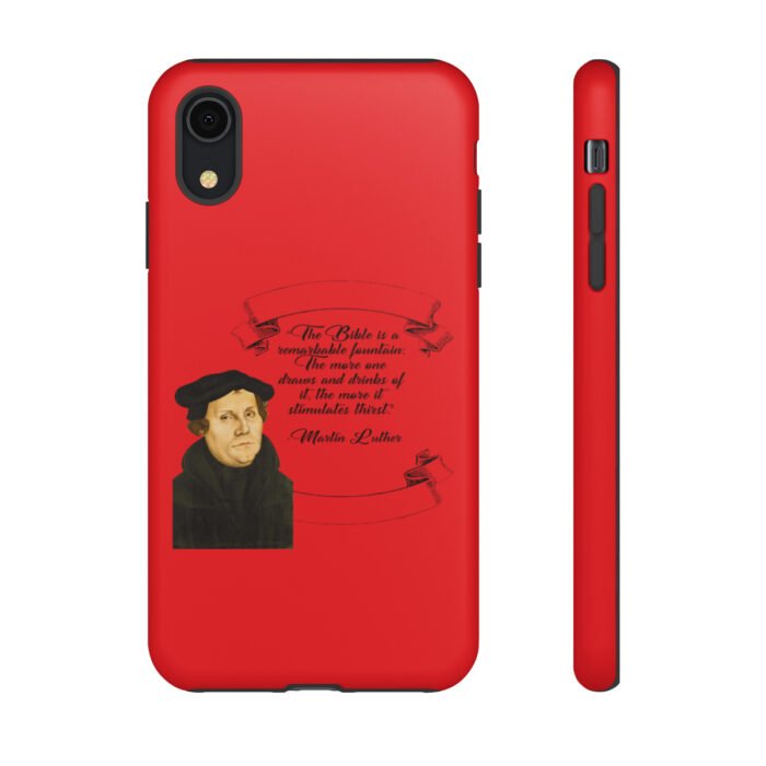 The Bible is a Remarkable Fountain - Martin Luther - Red - iPhone Tough Cases 29