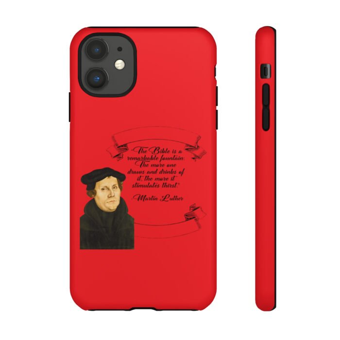 The Bible is a Remarkable Fountain - Martin Luther - Red - iPhone Tough Cases 21
