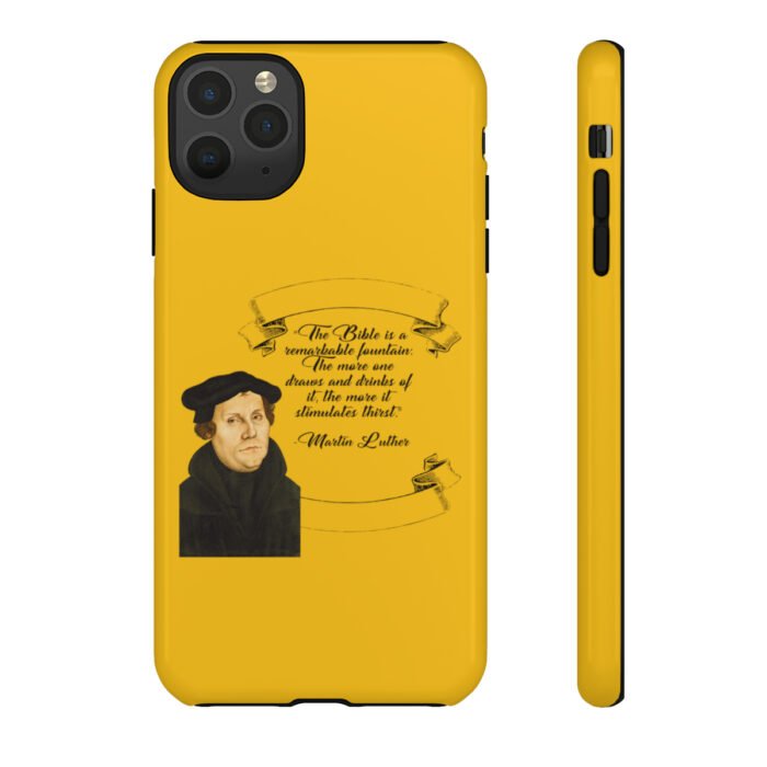 The Bible is a Remarkable Fountain - Martin Luther - Yellow - iPhone Tough Cases 24