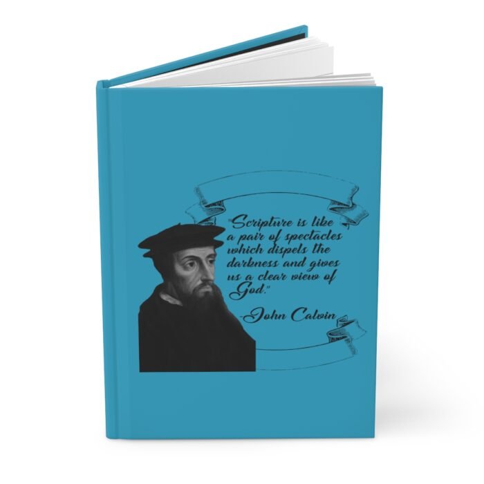 Calvin - Scripture is Like a Pair of Spectacles - Turquoise Hardcover Journal Matte 1